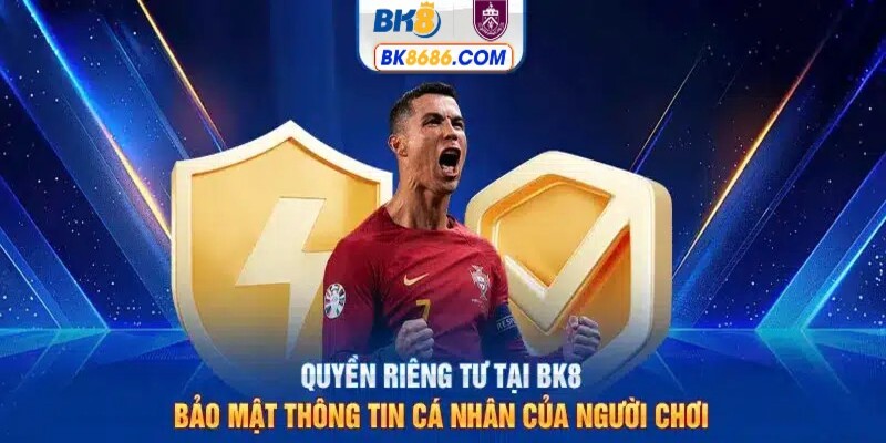 Quyền riêng tư tại BK8 giúp bảo mật thông tin người chơi