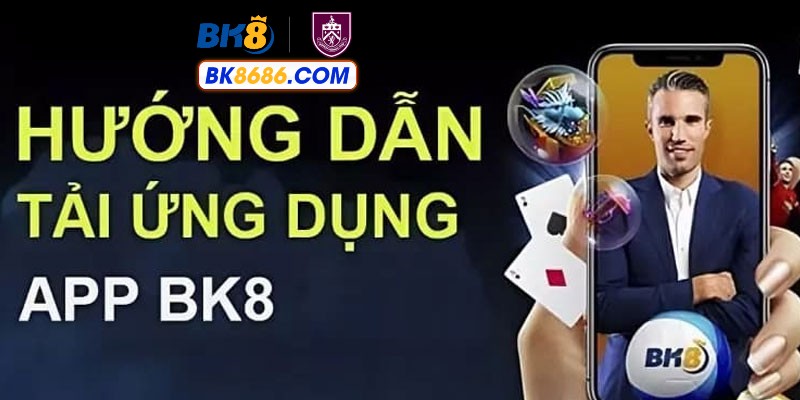 Hướng dẫn tải BK8 mobile app chi tiết