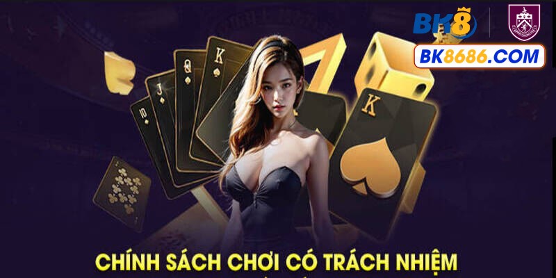 Chính sách chơi có trách nhiệm của BK8 với nhiều tính năng hỗ trợ