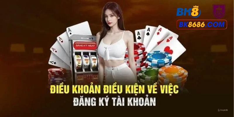 Điều kiện đăng ký tại BK8 thành công dành cho người mới