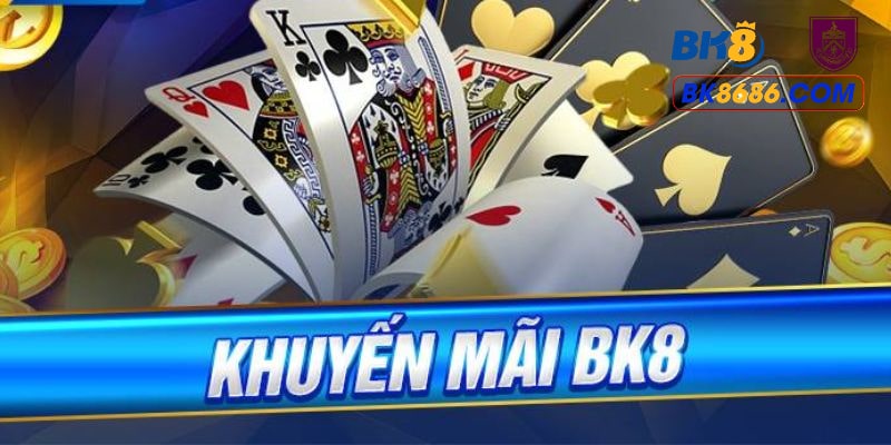 Nhận ưu đãi BK8 và những điều cần chú ý